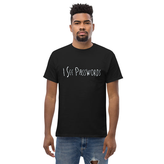 I See Passwords Men's Classic Tee