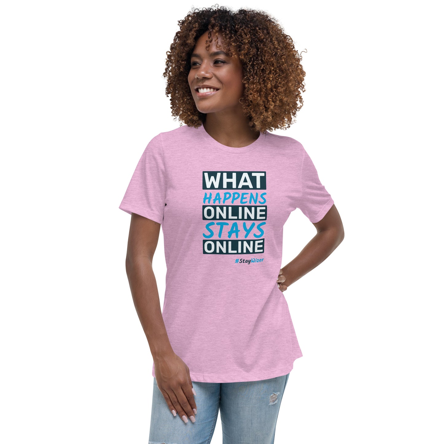 What Happens Online, Stays Online - Women's Relaxed T-Shirt