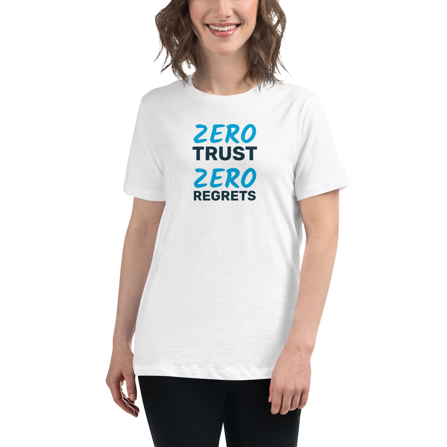 Zero Trust Zero Regrets Women's Relaxed T-Shirt